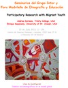 Seminarios del Grupo Inter y Foro Madrileño de Etnografía y Educación: "Participatory Research with Migrant Youth"