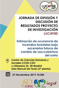 Jornada de difusión y discusión de resultados del proyecto LUC4FIRE: "Estimación de ocurrencia de incendios forestales bajo escenarios futuros de cambio de uso/cobertura del suelo